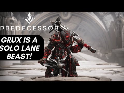 GRUX IS A SOLO LANE BEAST! PREDECESSOR!