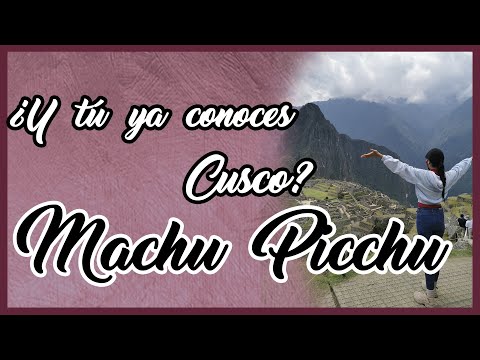 Debes conocer Cusco - Machu Picchu | @Mónica Blanco ​