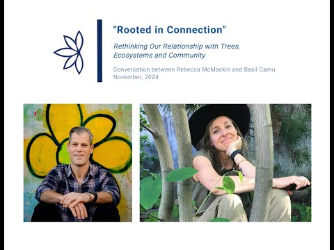 Thinking with Plants and Fungi Associate Rebecca McMackin speaks with Master Arborist, Basil Camu