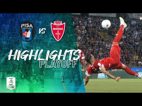 HIGHLIGHTS FINAL | Pisa vs Monza (3-4) - SERIE BKT