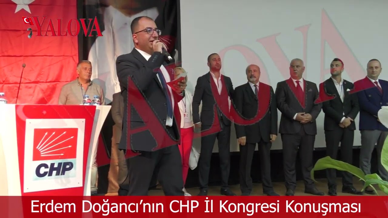 Erdem Doğancı CHP Yalova İl Kongresi Konuşması