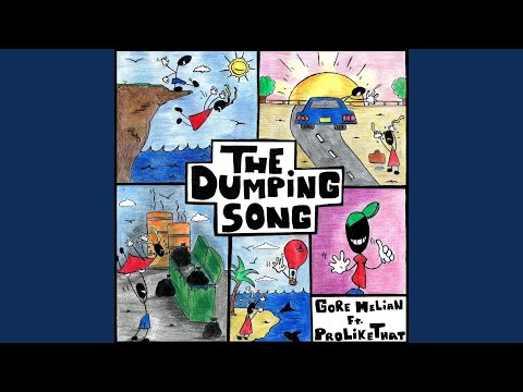 The Dumping Song (feat. ProLikeThat)