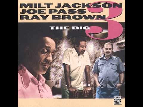 Milt Jackson, Joe Pass & Ray Brown - Blue Bossa