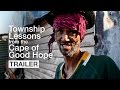 Trailer Township Lessons From The Cape Of Good Hope 2014