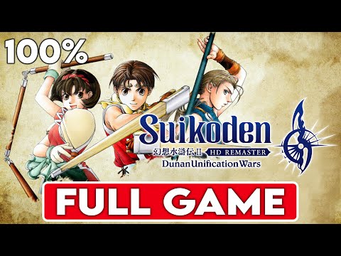SUIKODEN 2 DUNAN UNIFICATION HD REMASTER 100% Walkthrough (108 STARS OF DESTINY) FULL GAME