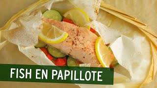 Fish en Papillote | How to Cook Fish