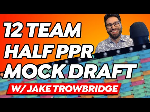Half-Point PPR Mock Draft with Jake Trowbridge | Fantasy Football 2024