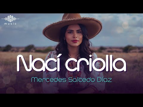 Nací criolla - Mercedes Salcedo Díaz