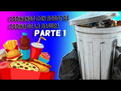 No puede salir mal! Preparando comida con robot de la basura #parte1