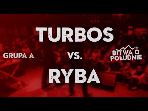 TURBOS vs. RYBA / Bitwa o Południe 2018 (Grupa A)