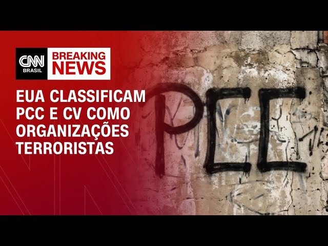 PCC e Comando Vermelho são classificados como organizações terroristas pelos EUA | HORA H