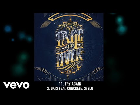 S. Gats - Try Again (Audio)
