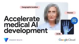 Accelerate medical AI development with Gradient Health on Google Cloud