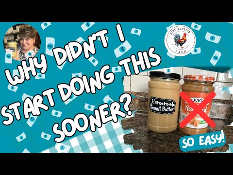 How to Make Homemade Peanut Butter and Save Money!