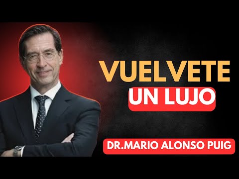 VUELVETE UN LUJO DR.MARIO ALONSO PUIG