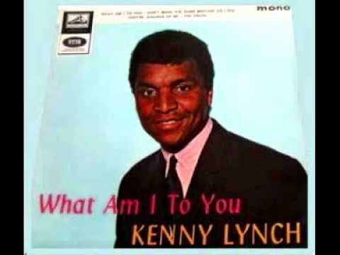 Kenny Lynch - What Am I To You