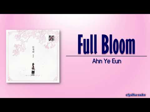 Ahn Ye Eun - Full Bloom (만개화) [Return of the Blossoming Blade OST Part 2] [Rom|Eng Lyric]