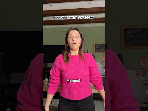 EDUCARE tuo figlio nel 2026: 😱😅 Voi come fate??