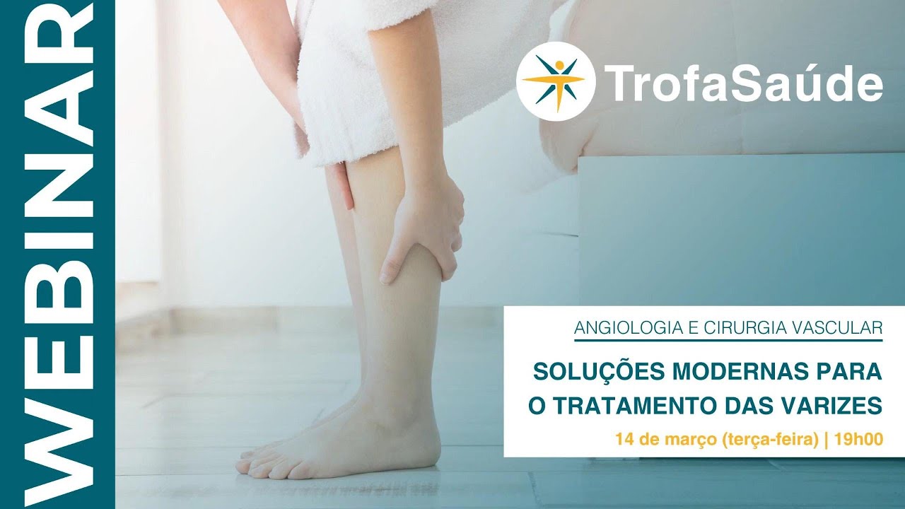 Webinar | Soluções Modernas para o Tratamento das Varizes | Dra. Sandrina Figueiredo Braga