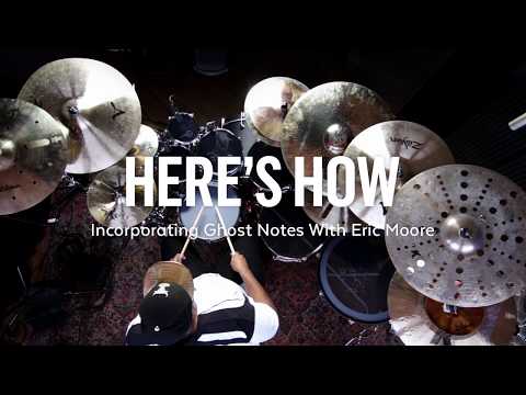 Here's How: Incorporating Ghost Notes with Eric Moore