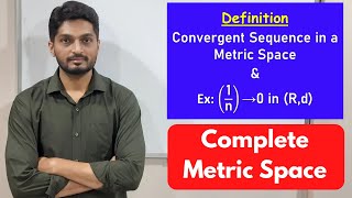 Convergent Sequence in a Metric Space | L1 | TYBSc Maths | Completeness ‪@ranjankhatu‬