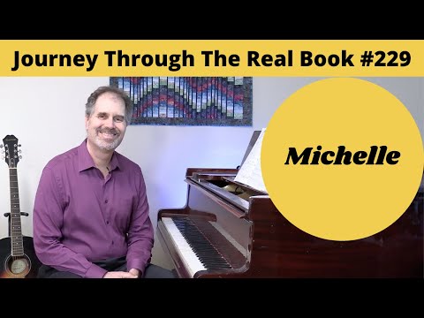 Michelle: Journey Through The Real Book #229 (Jazz Piano Lesson)