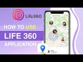 How to USE LIFE360 APP | Step By Step | Easy Tutorial