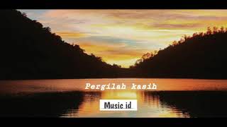 Download lagu CHRISYE - PERGILAH KASIH COVER BY AVIWKILA (LIRIK LAGU) mp3 Download lagu CHRISYE - PERGILAH KASIH COVER BY AVIWKILA (LIRIK LAGU) mp3