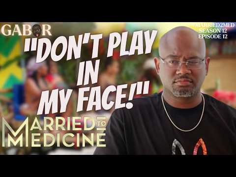 EUGENE, SAY THEIR NAMES OR LEAVE IT AT THE PLAYGROUND! | Married to Medicine | S12; E12 | RECAP