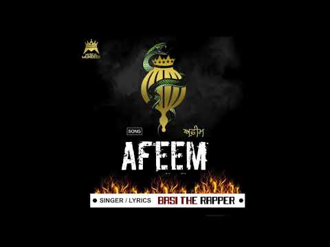 Basi The Rapper - AFeem (Punjabi Gangster Rap)