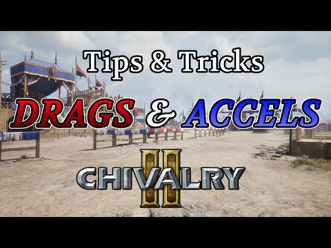 Tips & Tricks - Drags & Accels (Swing Manipulation) | Chivalry 2