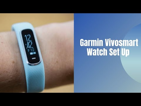 How To Set Up Garmin Vivosmart Watch