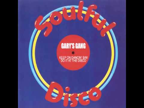 Gary's Gang - Keep On Dancin'