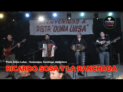 Ricardo Sosa y La Ranchada en #PistaDoñaLuisa, Sumampa   17 08 24