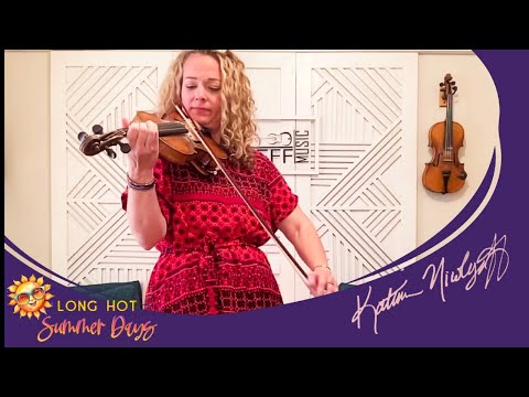 Katrina Nicolayeff playing Long Hot Summer Days By John Hartford