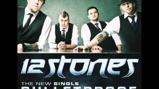 12 Stones - Bulletproof (NEW SINGLE 2011)