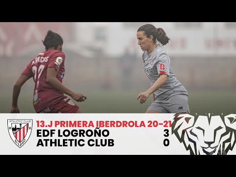 ⚽ RESUMEN I EDF Logroño 3-0 Athletic Club I J13 Primera Iberdrola 2020-21 I Laburpena