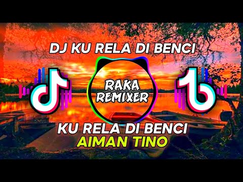 DJ KU RELA DI BENCI - AIMAN TINO