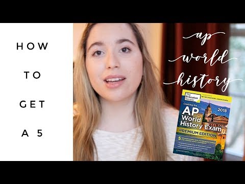 HOW TO GET A 5: AP World History