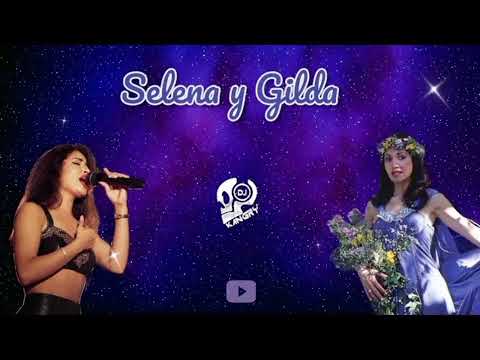 SELENA Y GILDA 2 EN 1 MIX - (RESUBIDO) ENGANCHADOS 2024