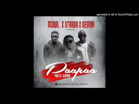 M3dal x Stargo x Gemini – Paapaa (Prod by Senyo Cue)