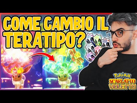 CAMBIA IL TERATIPO DEI POKÉMON FACILMENTE - Pokémon Scarlatto e Violetto