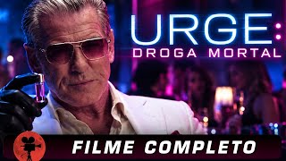 Urge: Droga Mortal (2016) – Filme Completo Dublado | Suspense e Ficção