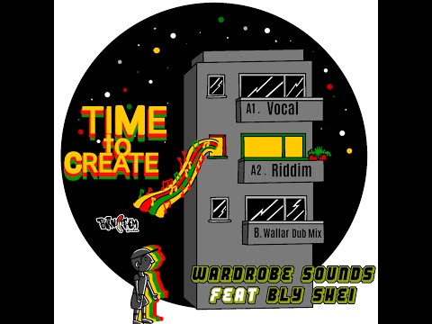 TIME TO CREATE 🎤 🎧 🎼 🎹 Wardrobe Sounds feat Bly Shei | FREE DOWNLOAD
