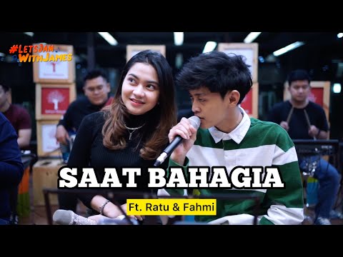 SAAT BAHAGIA (cover) - Ratu Aulia & Fahmi ft. Fivein #LetsJamWithJames