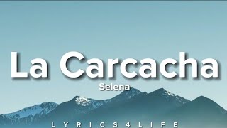 Selena - La Carcacha (Letra/Lyrics)
