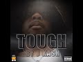TOUGH - J KASH