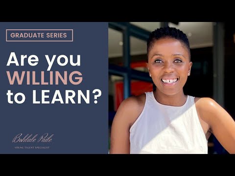 Be Willing to Learn | 3 Key Tips on how to do this