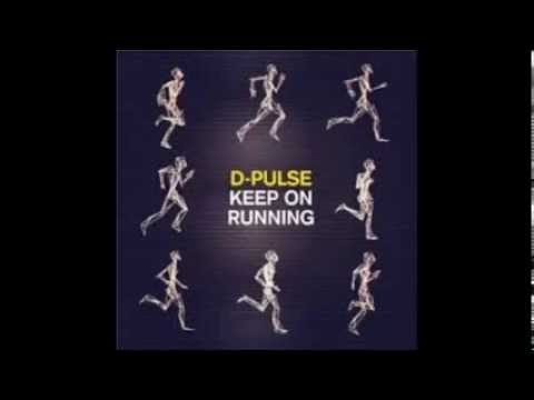 D-Pulse - Keep On Running