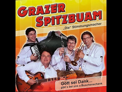 Grazer Spitzbuam - Spät am Abend